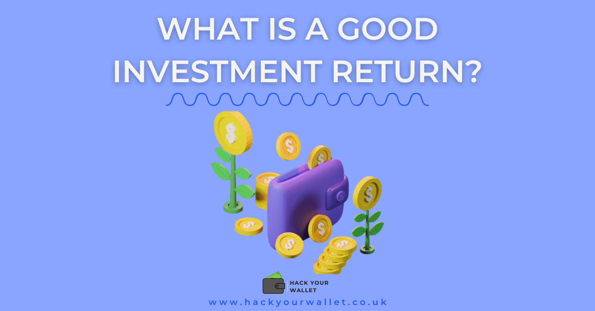 Investing 101: What is a Good Investment Return?