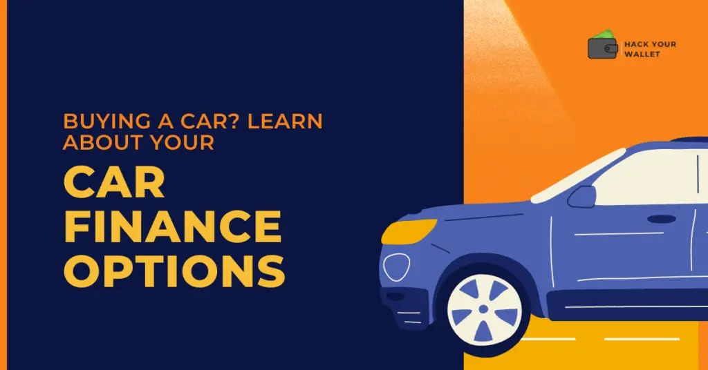 Credit 101: Buying a Car? Learn About your Car Finance Options